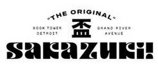 "THE ORIGINAL" BOOK TOWER DETROIT GRAND RIVER AVENUE SAKAZUKI! logo