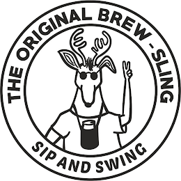 THE ORIGINAL BREW - SLING SIP AND SWING logo