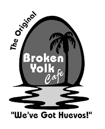 THE ORIGINAL BROKEN YOLK CAFÉ "WE'VE GOT HUEVOS!" logo