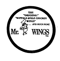 THE "ORIGINAL" "BUFFALO STYLE CHICKEN WINGS" AND MUCH MORE MR. WINGS logo