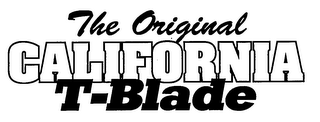 THE ORIGINAL CALIFORNIA T-BLADE logo