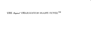 THE ORIGINAL CHARLESTON PLANT COVER logo