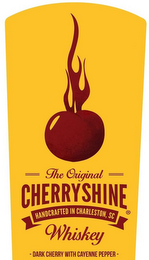 THE ORIGINAL CHERRYSHINE HANDCRAFTED IN CHARLESTON, SC WHISKEY DARK CHERRY WITH CAYENNE PEPPER logo
