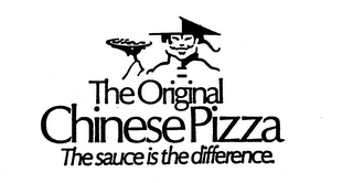 THE ORIGINAL CHINESE PIZZA THE SAUCE IS THE DIFFERENCE. logo