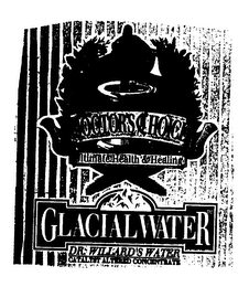 THE ORIGINAL DOCTOR'S CHOICE FOR ULTIMATE HEALTH & HEALING GLACIAL WATER DR. WILLARD'S WATER CATALYST ALTERED CONCENTRATE logo