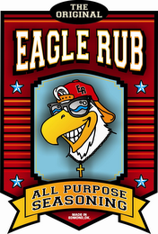 THE ORIGINAL EAGLE RUB ALL PURPOSE SEASONING MADE IN EDMOND, OK. logo