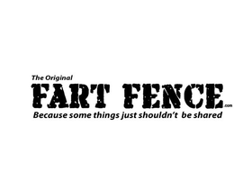 THE ORIGINAL FART FENCE.COM BECAUSE SOME THINGS JUST SHOULDN'T BE SHARED logo