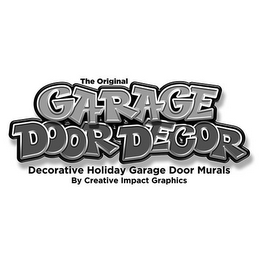 THE ORIGINAL GARAGE DOOR DECOR DECORATIVE HOLIDAY GARAGE DOOR MURALS BY CREATIVE IMPACT GRAPHICS logo