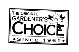 THE ORIGINAL GARDENER'S CHOICE SINCE 1961 logo