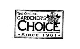 THE ORIGINAL GARDENER'S CHOICE *SINCE 1961 logo
