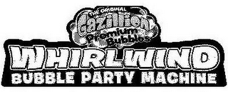 THE ORIGINAL GAZILLION PREMIUM BUBBLES WHIRLWIND BUBBLE PARTY MACHINE logo