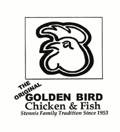 THE ORIGINAL GOLDEN BIRD CHICKEN & FISH STENNIS FAMILY TRADITION SINCE 1953 logo