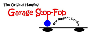 THE ORIGINAL HANGING GARAGE STOP-FOB FOR PERFECT PARKING logo
