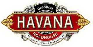 THE ORIGINAL HAVANA ROADHOUSE FAMOUS CUBAN SANDWICH logo