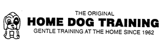 THE ORIGINAL HOME DOG TRAINING GENTLE TRAINING AT THE HOME SINCE 1962 logo