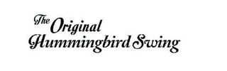 THE ORIGINAL HUMMINGBIRD SWING logo