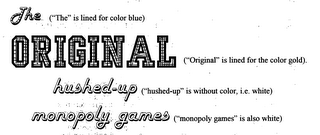 THE ORIGINAL HUSHED UP MONOPOLY GAMES logo