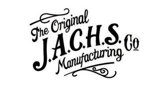 THE ORIGINAL J.A.C.H.S. MANUFACTURING CO logo