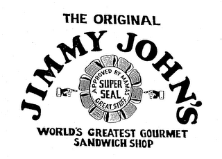 THE ORIGINAL JIMMY JOHN'S APPROVED BY MAMAS GREAT STUFF SUPER SEAL WORLD'S GREATEST GOURMET SANDWICH SHOP logo