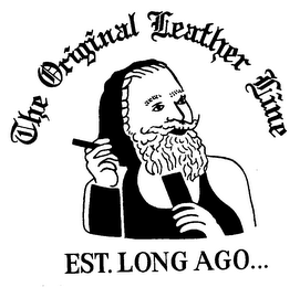 THE ORIGINAL LEATHER LINE EST. LONG AGO... logo