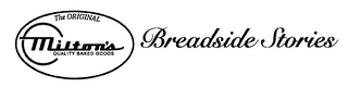 THE ORIGINAL MILTON'S QUALITY BAKED GOODS BREADSIDE STORIES logo