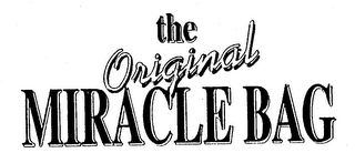 THE ORIGINAL MIRACLE BAG