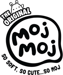 THE ORIGINAL MOJ MOJ SO SOFT, SO CUTE...SO MOJ logo
