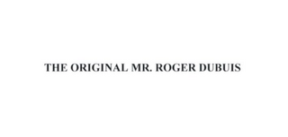 THE ORIGINAL MR. ROGER DUBUIS logo