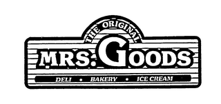 THE ORIGINAL MRS. GOODS DELI-BAKERY-ICE CREAM logo