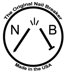 THE ORIGINAL NAIL BREAKER AND MADE IN THE USA AND N AND B logo