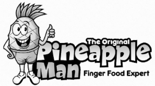THE ORIGINAL PINEAPPLE MAN FINGER FOOD EXPERT logo