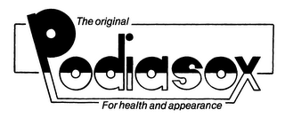 THE ORIGINAL PODIASOX FOR HEALTH AND APPEARANCE logo