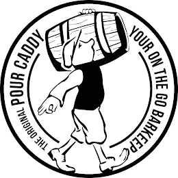 THE ORIGINAL POUR CADDY YOUR ON THE GO BARKEEP logo