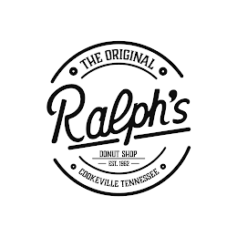 THE ORIGINAL RALPH'S DONUT SHOP EST. 1962 COOKEVILLE TENNESSEE logo