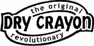 THE ORIGINAL REVOLUTIONARY DRY CRAYON logo