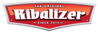 THE ORIGINAL RIBALIZER ~ SINCE 2010 ~ logo