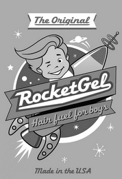 THE ORIGINAL ROCKET GEL HAIR FUEL FOR BOYS MADE IN THE USA logo