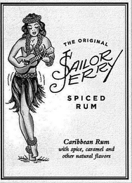 THE ORIGINAL SAILOR JERRY SPICED RUM CARIBBEAN RUM WITH SPICE, CARAMEL AND OTHER NATURAL FLAVORS logo
