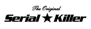 THE ORIGINAL SERIAL KILLER