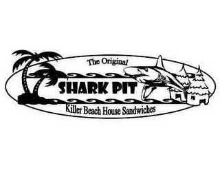 THE ORIGINAL SHARK PIT KILLER BEACH HOUSE SANDWICHES logo
