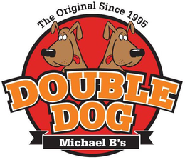 THE ORIGINAL SINCE 1995 DOUBLE DOG MICHAEL B'S logo