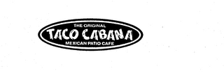 THE ORIGINAL TACO CABANA MEXICAN PATIO CAFE logo