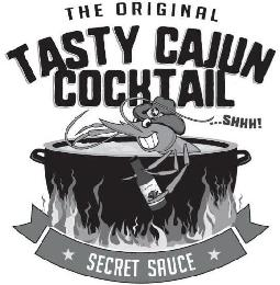 THE ORIGINAL TASTY CAJUN COCKTAIL ...SHHH! SECRET SAUCE logo