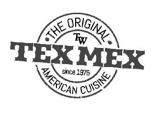 THE ORIGINAL TEX MEX AMERICAN CUISINE TW SINCE 1975 logo