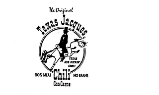 THE ORIGINAL TEXAS JACQUES TEXAS ASS KICKIN' CHILI 100% MEAT CHILI CON CARNE NO BEANS logo