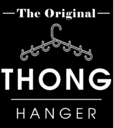 THE ORIGINAL THONG HANGER