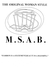 THE ORIGINAL WOMAN STYLE M.S.A.B. T W S "FASHION IS A STATEMENT , BEAUTY IS A BLESSING." logo
