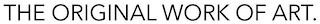 THE ORIGINAL WORK OF ART. logo