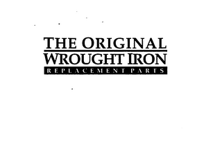 THE ORIGINAL WROUGHT IRON REPLACEMENT PARTS logo