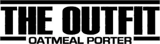 THE OUTFIT OATMEAL PORTER logo